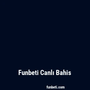 Funbeti Canlı Bahis