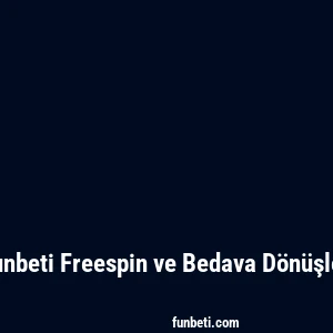 Funbeti Freespin ve Bedava Dönüşler