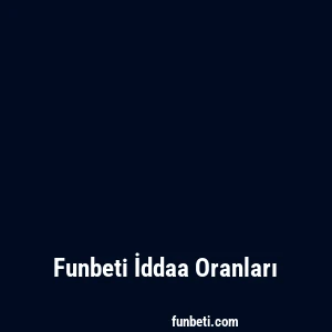 Funbeti İddaa Oranları