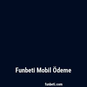 Funbeti Mobil Ödeme